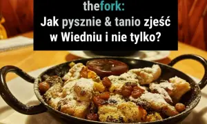 Gdzie zjeść w Wiedniu? Odkryj tanie i pyszne miejsca na posiłki