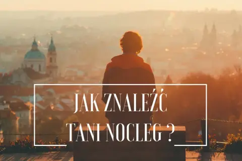 Jak szukać tanich noclegów i unikać ukrytych kosztów podczas podróży