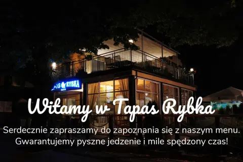 Tapas Rybka w Gdańsku, restauracja z pysznym jedzeniem i miłą atmosferą. Zapraszamy!