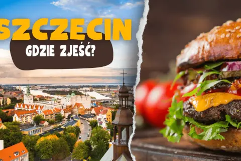 Widok Szczecina i zbliżenie na soczystego burgera.