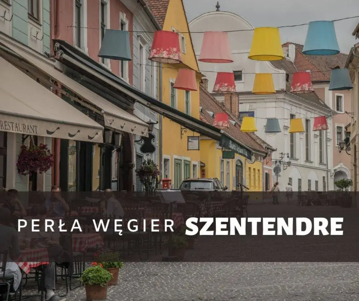 Zdjęcie Najlepsze atrakcje w Szentendre, które musisz zobaczyć podczas wizyty